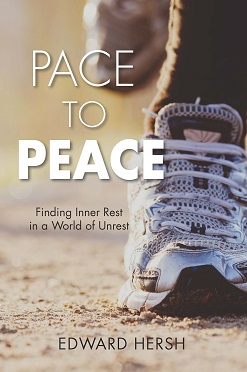 front cover of book called PACE to Peace: Finding Inner Rest in a World of Unrest by Edward Hersh